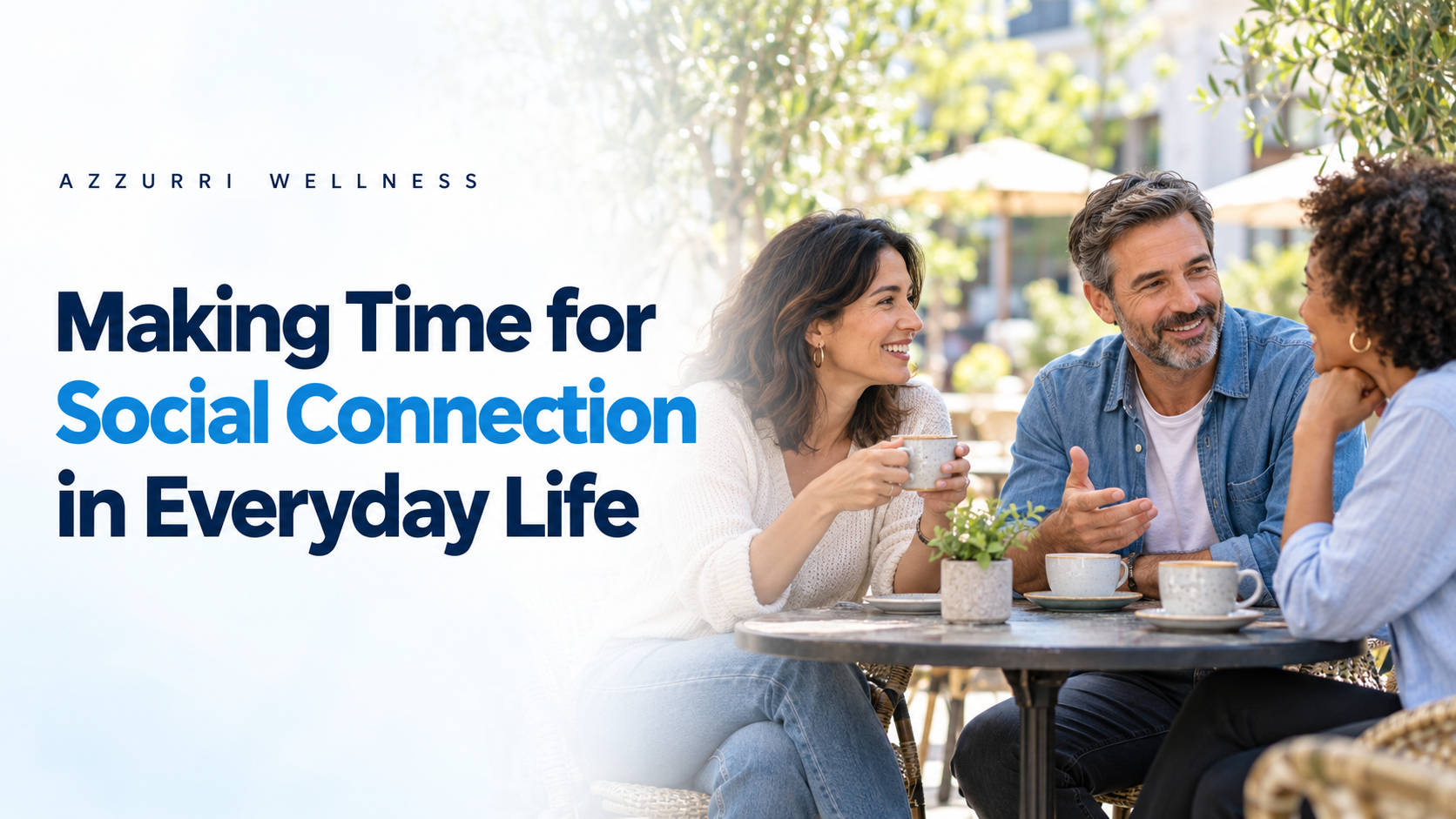 Making Time for Social Connection in Everyday Life